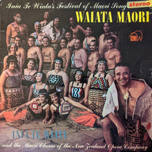 Laden Sie das Bild in den Galerie-Viewer, Inia Te Wiata And The Maori Chorus Of The New Zealand Opera Company : Inia Wiata&#39;s Festival Of Maori Song: Waiata Maori (LP, RE)
