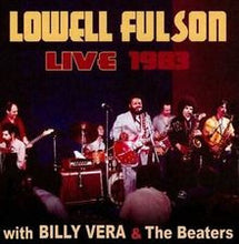 Laden Sie das Bild in den Galerie-Viewer, Lowell Fulson : Lowel Fulson Live At My Place 1983 With Billy Vera &amp; The Beaters (CD, Album)
