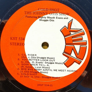 The Johnny Otis Show Featuring Mighty Mouth Evans* & Shuggie Otis : Cold Shot! (LP, Album)