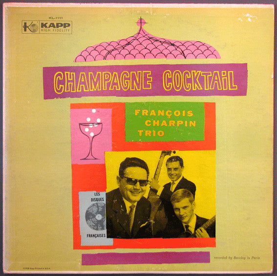 François Charpin Trio : Champagne Cocktail (LP, Album)
