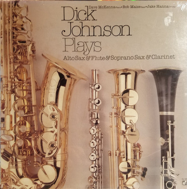 Dick Johnson (3) : Dick Johnson Plays Alto Sax & Flute & Soprano Sax & Clarinet (LP, Album)