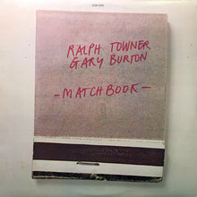 Load image into Gallery viewer, Ralph Towner / Gary Burton : Matchbook (LP, Album, Pit)
