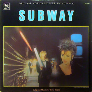 Eric Serra : Subway (Original Motion Picture Soundtrack) (LP, Album)