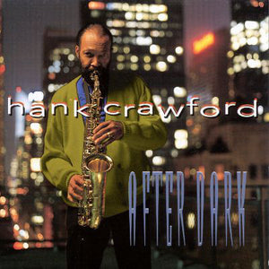 Hank Crawford : After Dark (CD, Album, Promo)