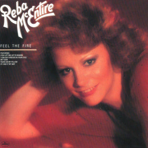 Reba McEntire : Feel The Fire (CD, Album, RE)