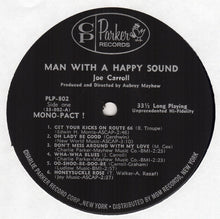 Laden Sie das Bild in den Galerie-Viewer, Joe Carroll : Man With A Happy Sound (LP, Album, Mono)
