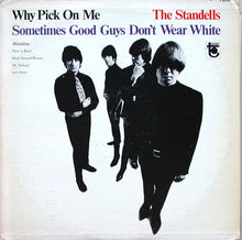 Load image into Gallery viewer, The Standells : Why Pick On Me - Sometimes Good Guys Don&#39;t Wear White (LP, Album)

