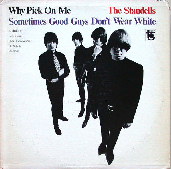 The Standells : Why Pick On Me - Sometimes Good Guys Don't Wear White (LP, Album)