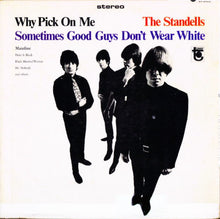 Charger l&#39;image dans la galerie, The Standells : Why Pick On Me - Sometimes Good Guys Don&#39;t Wear White (LP, Album)
