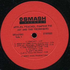 Jay & The Techniques : Apples, Peaches, Pumpkin Pie (LP, Album)
