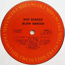 Laden Sie das Bild in den Galerie-Viewer, Boz Scaggs : Slow Dancer (LP, Album, Pit)
