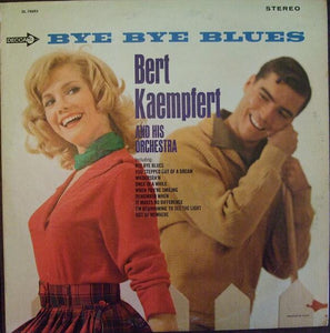 Bert Kaempfert & His Orchestra : Bye Bye Blues (LP, Album)