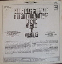 Load image into Gallery viewer, Tex Beneke, Ray Eberle And The Modernaires With Paula Kelly : Christmas Serenade In The Glenn Miller Style Featuring The Original Glenn Miller Singers (LP, Album)
