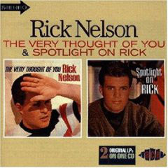 Rick Nelson* : The Very Thought Of You / Spotlight On Rick (CD, Comp)