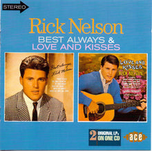 Load image into Gallery viewer, Rick Nelson* : Best Always / Love And Kisses (CD, Comp)
