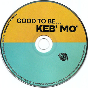 Keb' Mo' : Good To Be... (CD, Album)