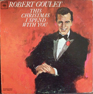 Robert Goulet : This Christmas I Spend With You (LP, Album, Mono, Pit)