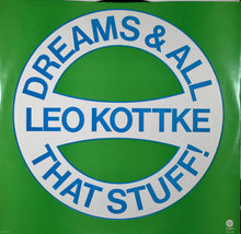 Load image into Gallery viewer, Leo Kottke : Dreams And All That Stuff (LP, Album, Jac)
