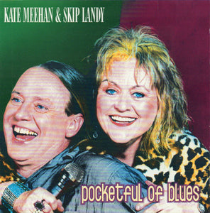 Kate Meehan and Skip Landy : Pocketful Of Blues (CD, Album)