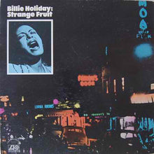 Laden Sie das Bild in den Galerie-Viewer, Billie Holiday : Strange Fruit (LP, Comp, Mono, PR)
