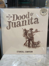 Laden Sie das Bild in den Galerie-Viewer, Sturgill Simpson : The Ballad of Dood &amp; Juanita (LP, Album, Ind)
