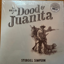 Charger l&#39;image dans la galerie, Sturgill Simpson : The Ballad of Dood &amp; Juanita (LP, Album)
