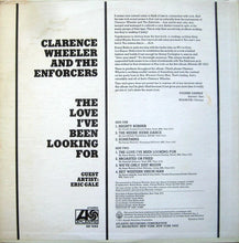 Laden Sie das Bild in den Galerie-Viewer, Clarence Wheeler And The Enforcers* : The Love I&#39;ve Been Looking For (LP, Album, RI)
