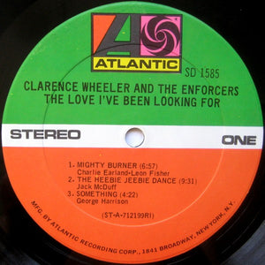 Clarence Wheeler And The Enforcers* : The Love I've Been Looking For (LP, Album, RI)