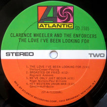 Laden Sie das Bild in den Galerie-Viewer, Clarence Wheeler And The Enforcers* : The Love I&#39;ve Been Looking For (LP, Album, RI)
