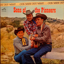 Load image into Gallery viewer, Sons Of The Pioneers* : Our Men Out West (LP, Album, Mono, Roc)
