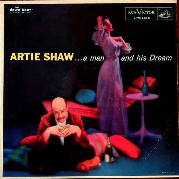 Artie Shaw And His Orchestra : A Man And His Dream (LP, Album, Comp, Mono)