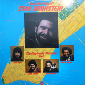 Stan Bronstein / The Elephant's Memory Band* : Our Island Music (LP, Album)