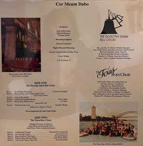Dorothy Shaw Bell Choir, Texas Boys' Choir : Cor Meum Dabo (LP)