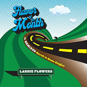 Lannie Flowers : Flavor Of The Month (CD, Album)