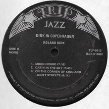 Laden Sie das Bild in den Galerie-Viewer, Roland Kirk : Kirk In Copenhagen 1963 (LP, Album, RE)
