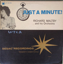 Laden Sie das Bild in den Galerie-Viewer, Richard Maltby And His Orchestra : Just A Minute! (LP, Mono)
