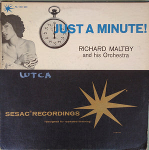 Richard Maltby And His Orchestra : Just A Minute! (LP, Mono)