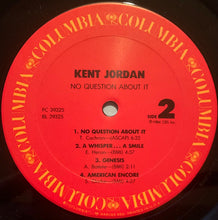 Load image into Gallery viewer, Kent Jordan : No Question About It (LP, Album)
