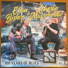 Laden Sie das Bild in den Galerie-Viewer, Elvin Bishop &amp; Charlie Musselwhite : 100 Years Of Blues (LP, Album)
