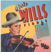 Laden Sie das Bild in den Galerie-Viewer, Bob Wills* : Fiddle (LP, Comp, Mono)
