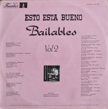 Laden Sie das Bild in den Galerie-Viewer, Various : Esto Esta Bueno Bailables Vol. 2 (LP, Comp)
