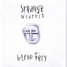 Load image into Gallery viewer, Glenn Frey : Strange Weather (CD, Album)
