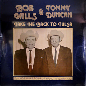 Bob Wills & Tommy Duncan : Take Me Back To Tulsa (LP)