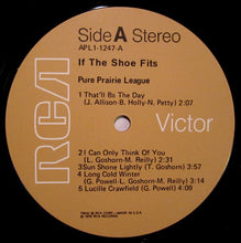 Laden Sie das Bild in den Galerie-Viewer, Pure Prairie League : If The Shoe Fits (LP, Album, Ind)
