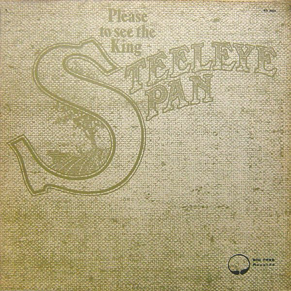 Steeleye Span : Please To See The King (LP, Album)