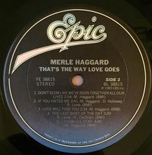 Load image into Gallery viewer, Merle Haggard : That&#39;s The Way Love Goes (LP, Album, Car)
