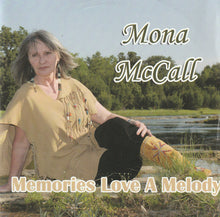 Laden Sie das Bild in den Galerie-Viewer, Mona McCall : Memories Love A Melody (CD, Album)
