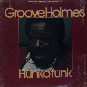 Richard "Groove" Holmes : Hunk-A-Funk (2xLP, Album, Comp)