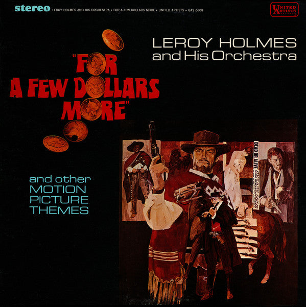 LeRoy Holmes And His Orchestra* : For A Few Dollars More And Other Motion Picture Themes (LP)