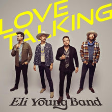 Laden Sie das Bild in den Galerie-Viewer, Eli Young Band : Love Talking (LP, Album, Yel)
